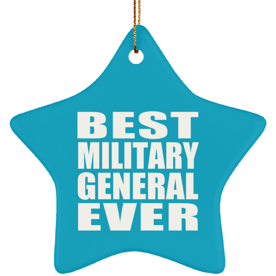 Best Military General Ever - Star Ornament