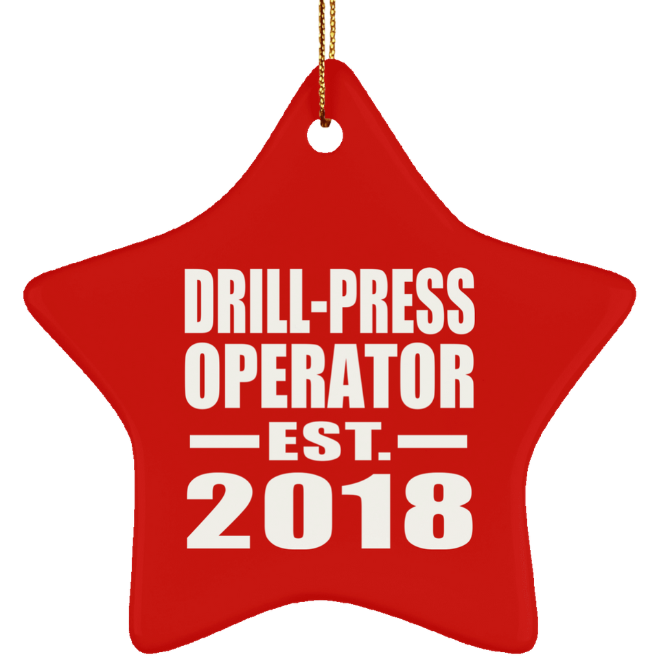 Drill-Press Operator Established EST. 2018 - Star Ornament