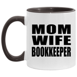 Mom Wife Bookkeeper - 11oz Accent Mug Black