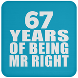 67th Anniversary 67 Years Of Being Mr Right - Drink Coaster