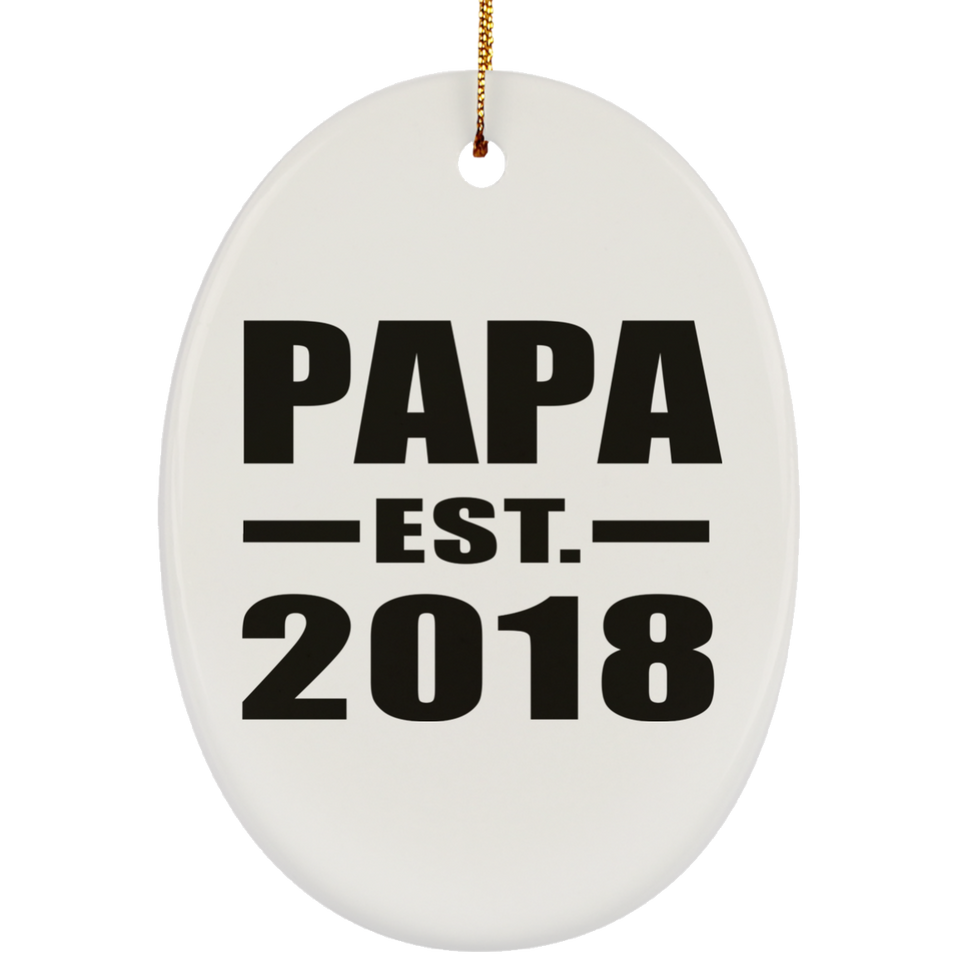Papa (Grandpa) Established EST. 2018 - Oval Ornament