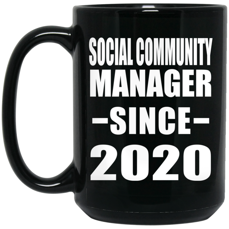 Social Community Manager Since 2020 - 15oz Coffee Mug Black