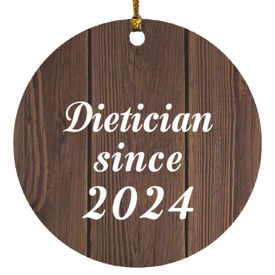 Dietician Since 2024 - Circle Ornament D