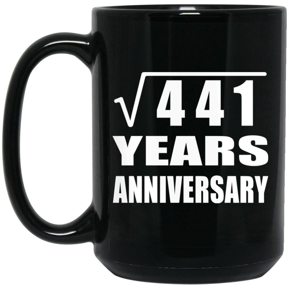 21st Anniversary Square Root of 441 Years Anniversary - 15oz Coffee Mug Black