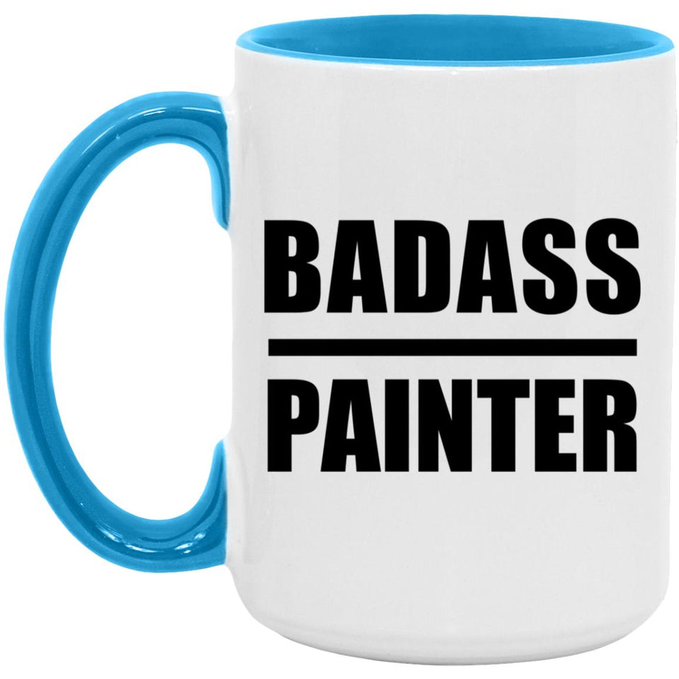 Badass Painter - 15oz Accent Mug Blue