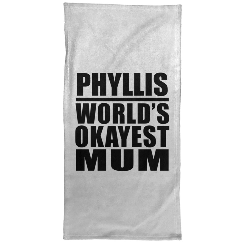 Phyllis World's Okayest Mum - Hand Towel