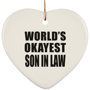 World's Okayest Son In Law - Heart Ornament