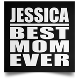 Jessica Best Mom Ever - Poster Square