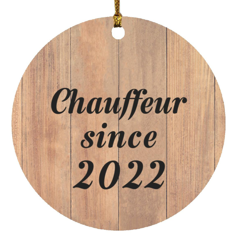 Chauffeur Since 2022 - Circle Ornament C