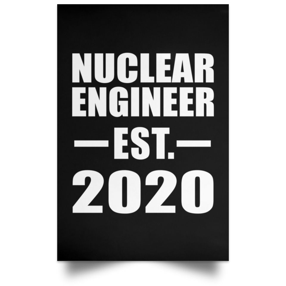 Nuclear Engineer Established EST. 2020 - Poster Portrait