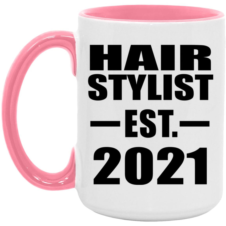 Hair Stylist Established EST. 2021 - 15oz Accent Mug Pink