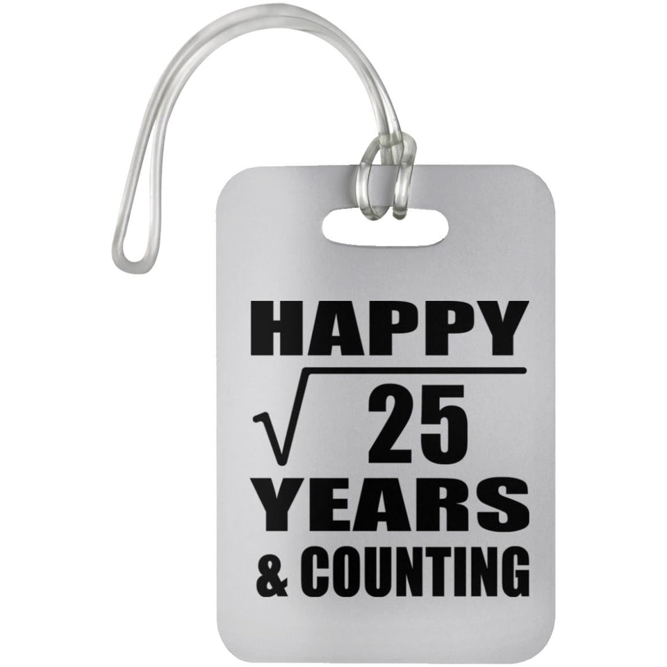 Happy 5th Anniversary Square Root of 25 Years & Counting - Luggage Bag Tag