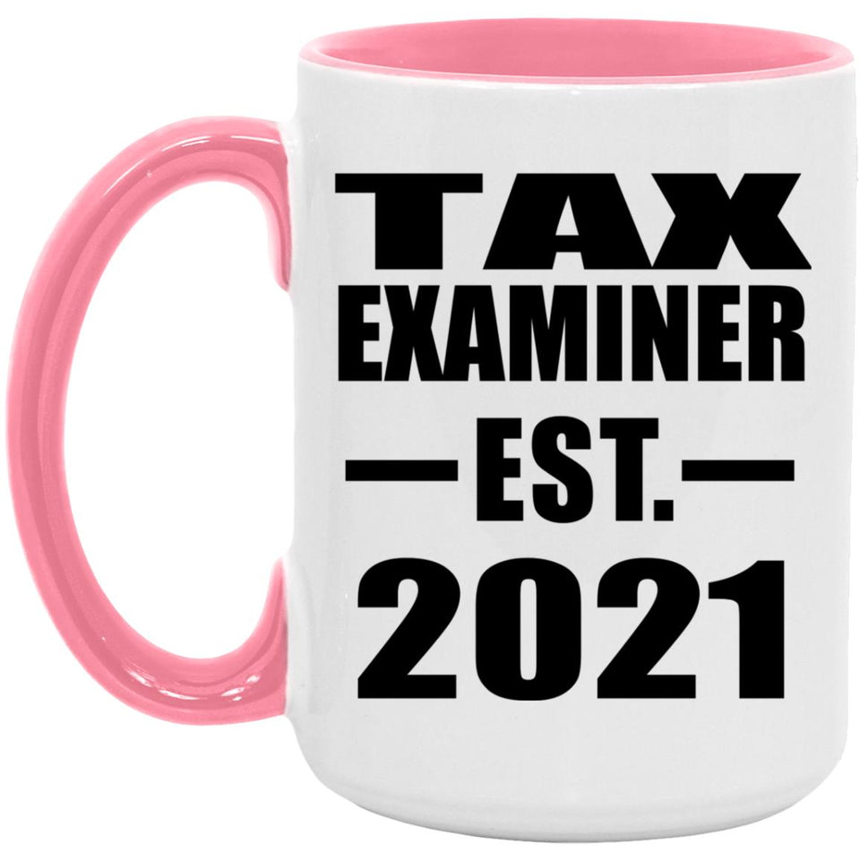 Tax Examiner Established EST. 2021 - 15oz Accent Mug Pink