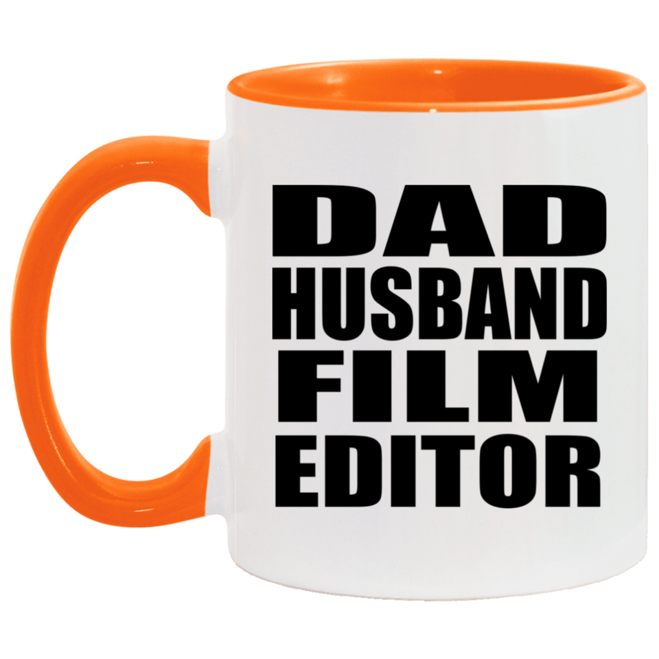 Dad Husband Film Editor - 11oz Accent Mug Orange