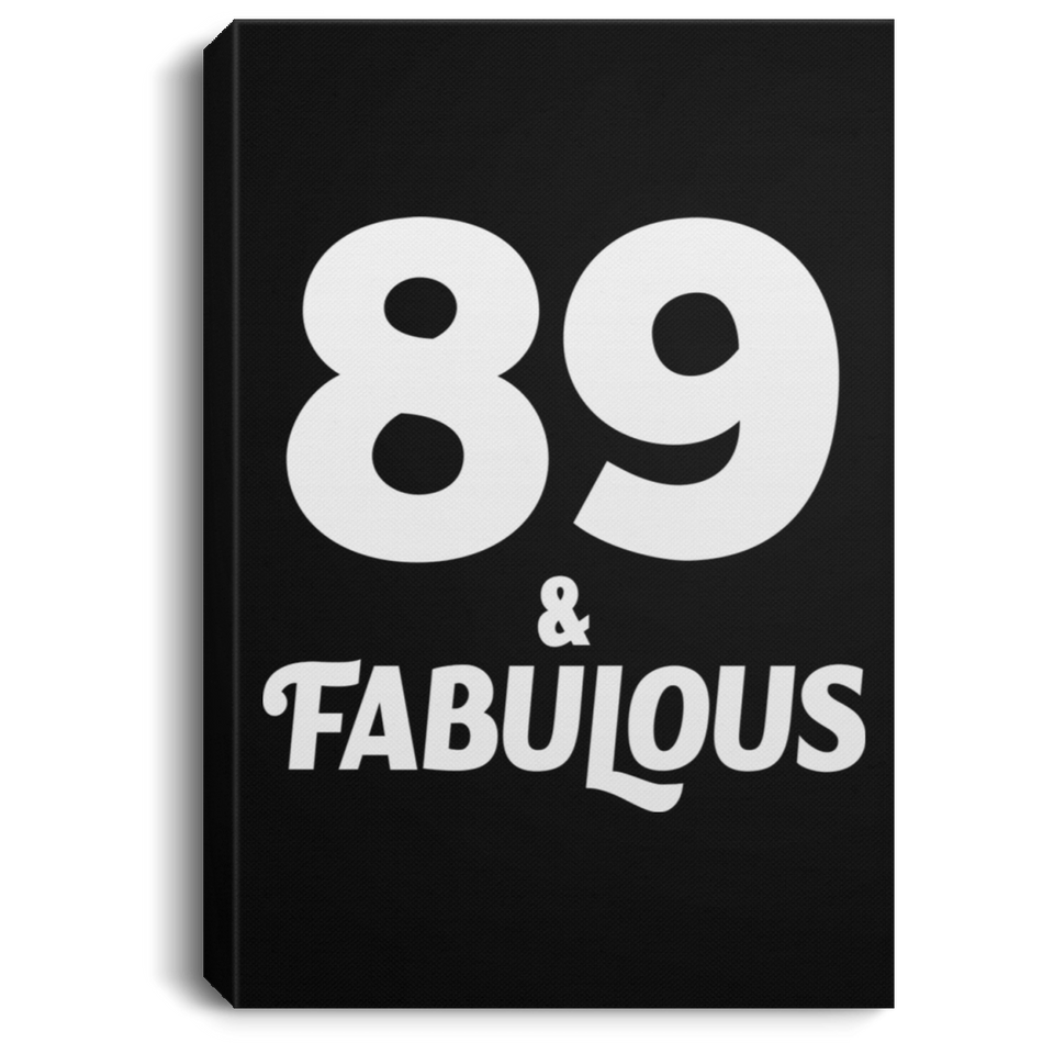 89th Birthday 89 & Fabulous - Canvas Portrait