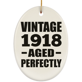 106th Birthday Vintage 1918 Aged Perfectly - Oval Ornament