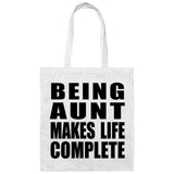 Being Aunt Makes Life Complete - Tote Bag White