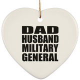 Dad Husband Military General - Heart Ornament