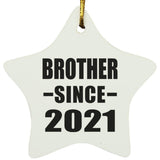 Brother Since 2021 - Star Ornament