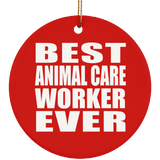 Best Animal Care Worker Ever - Circle Ornament