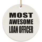 Most Awesome Loan Officer - Circle Ornament