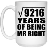 96th Anniversary Square Root of 9216 Years of Being Mr Right - 15oz Coffee Mug