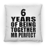 6th Anniversary 6 Years Of Being Mr Perfect - Throw Pillow