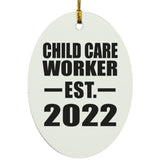 Child Care Worker Established EST. 2022 - Oval Ornament