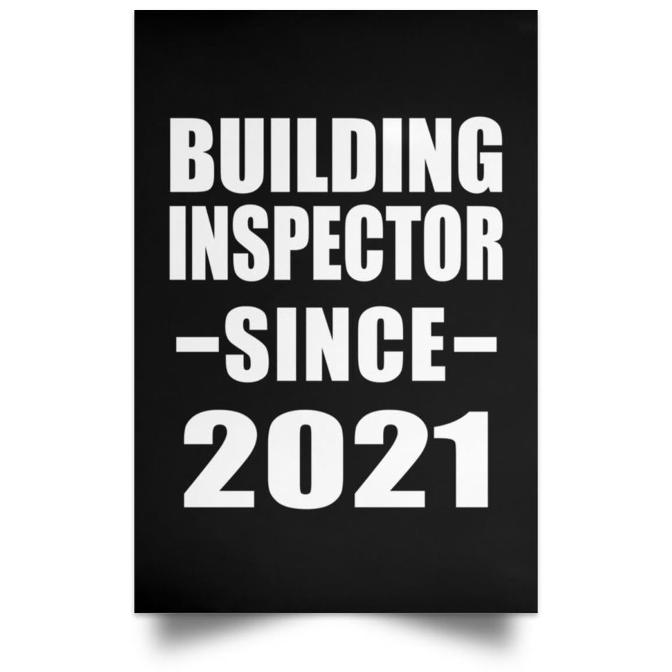 Building Inspector Since 2021 - Poster Portrait