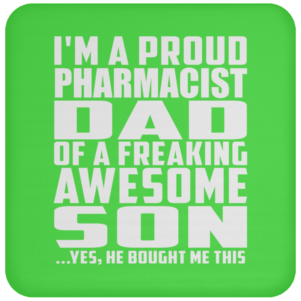 Proud Pharmacist Dad Of Awesome Son - Drink Coaster