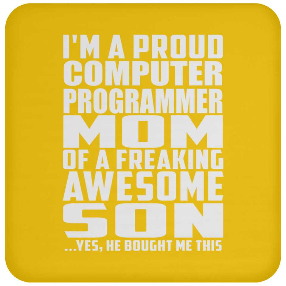 Proud Computer Programmer Mom Of Awesome Son - Drink Coaster