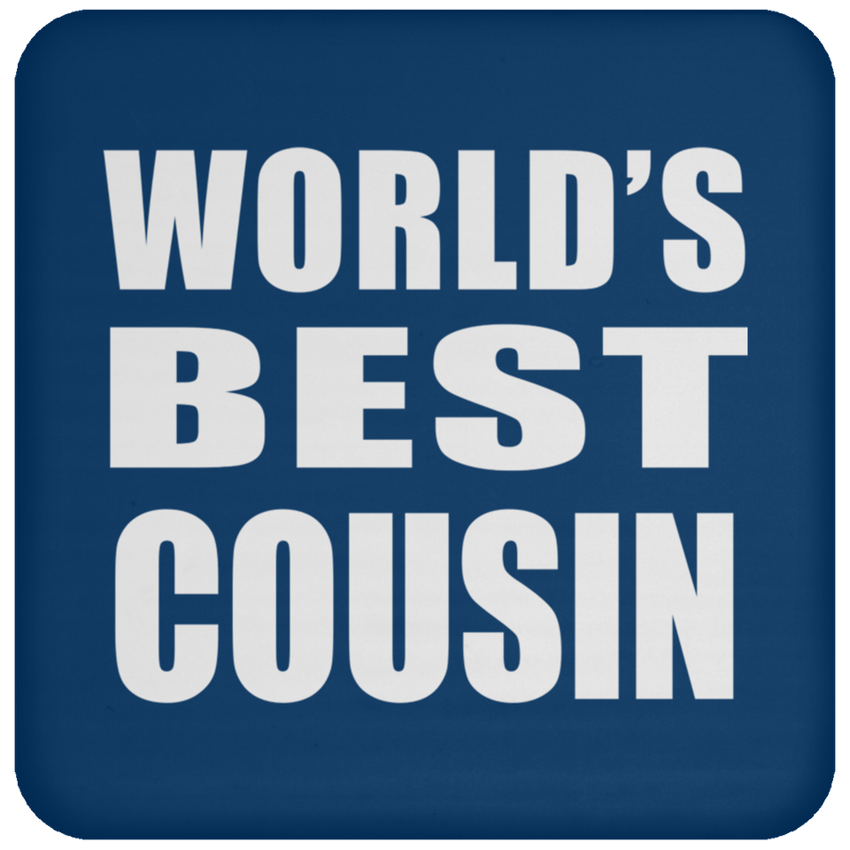 World's Best Cousin - Drink Coaster