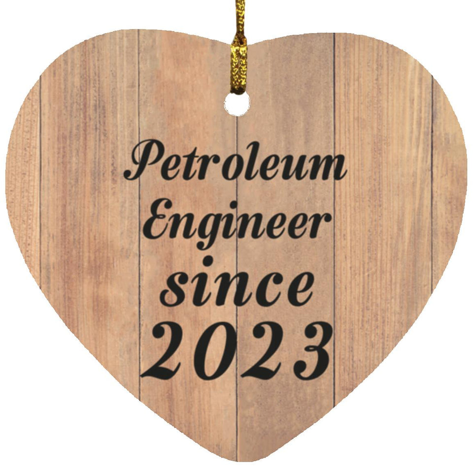 Petroleum Engineer Since 2023 - Heart Ornament C
