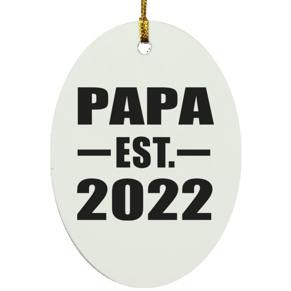 Papa Established EST. 2022 - Oval Ornament