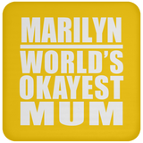 Marilyn World's Okayest Mum - Drink Coaster