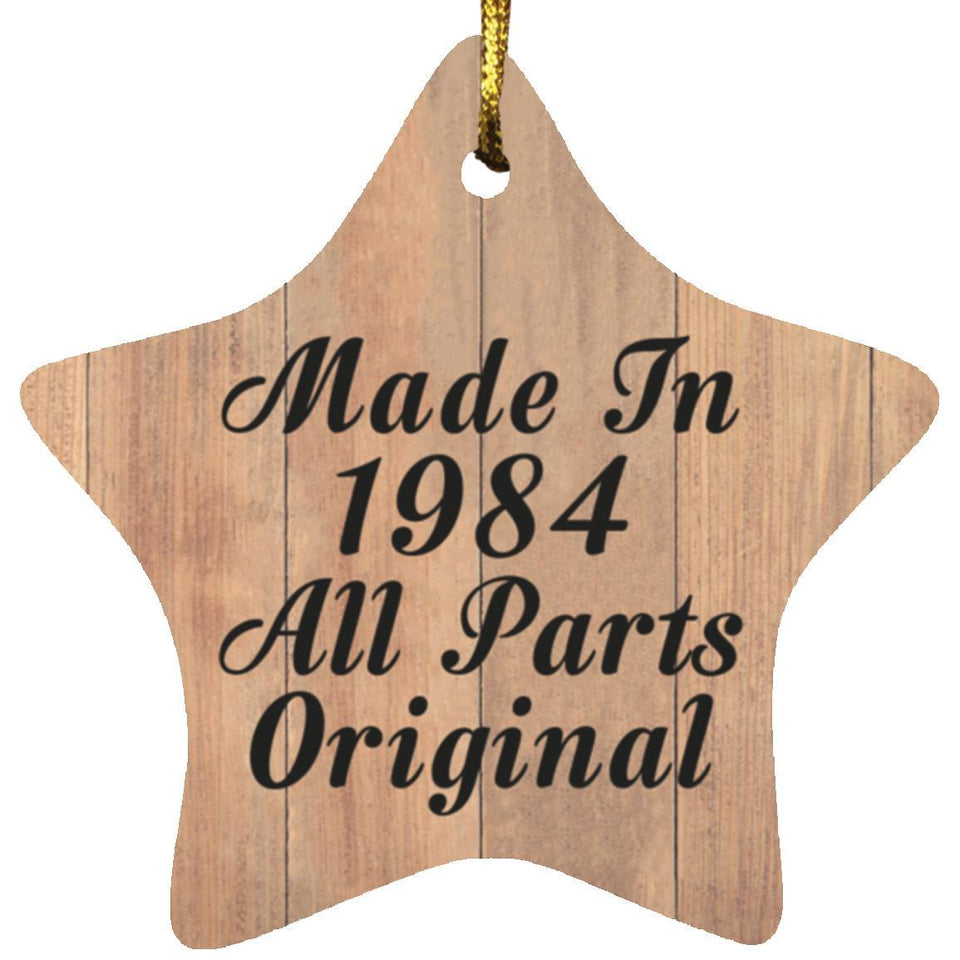 40th Birthday Made In 1984 All Parts Original - Star Ornament C