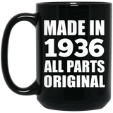88th Birthday Made in 1936 All Parts Original - 15oz Coffee Mug Black
