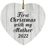 First Christmas With My Mother 2022 - Heart Ornament F