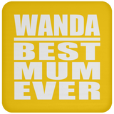 Wanda Best Mum Ever - Drink Coaster