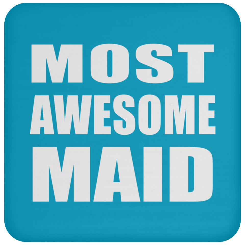 Most Awesome Maid - Drink Coaster