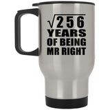 16th Anniversary Square Root of 256 Years of Being Mr Right - Silver Travel Mug