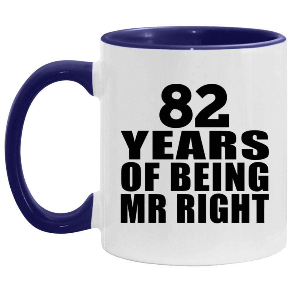 82nd Anniversary 82 Years Of Being Mr Right - 11oz Accent Mug Purple