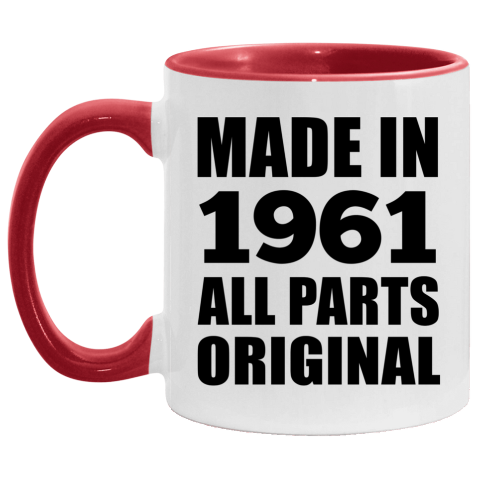 63rd Birthday Made in 1961 All Parts Original - 11oz Accent Mug Red