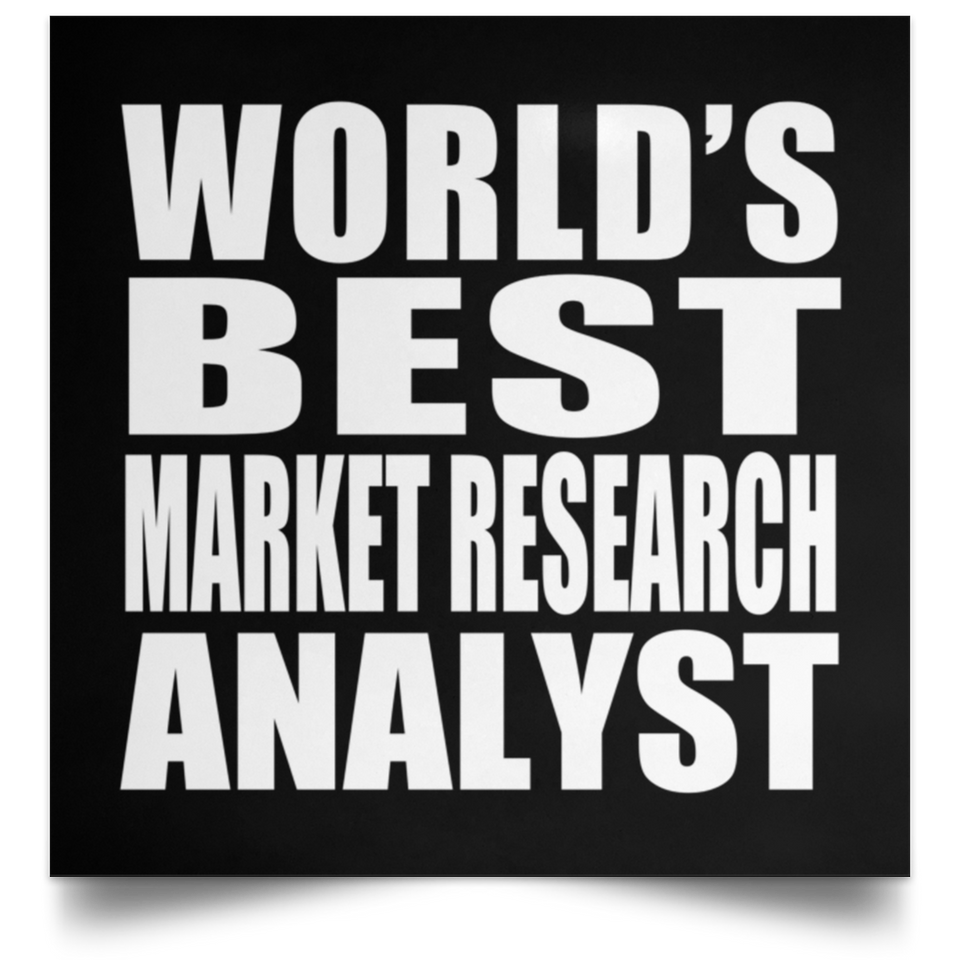 World's Best Market Research Analyst - Poster Square