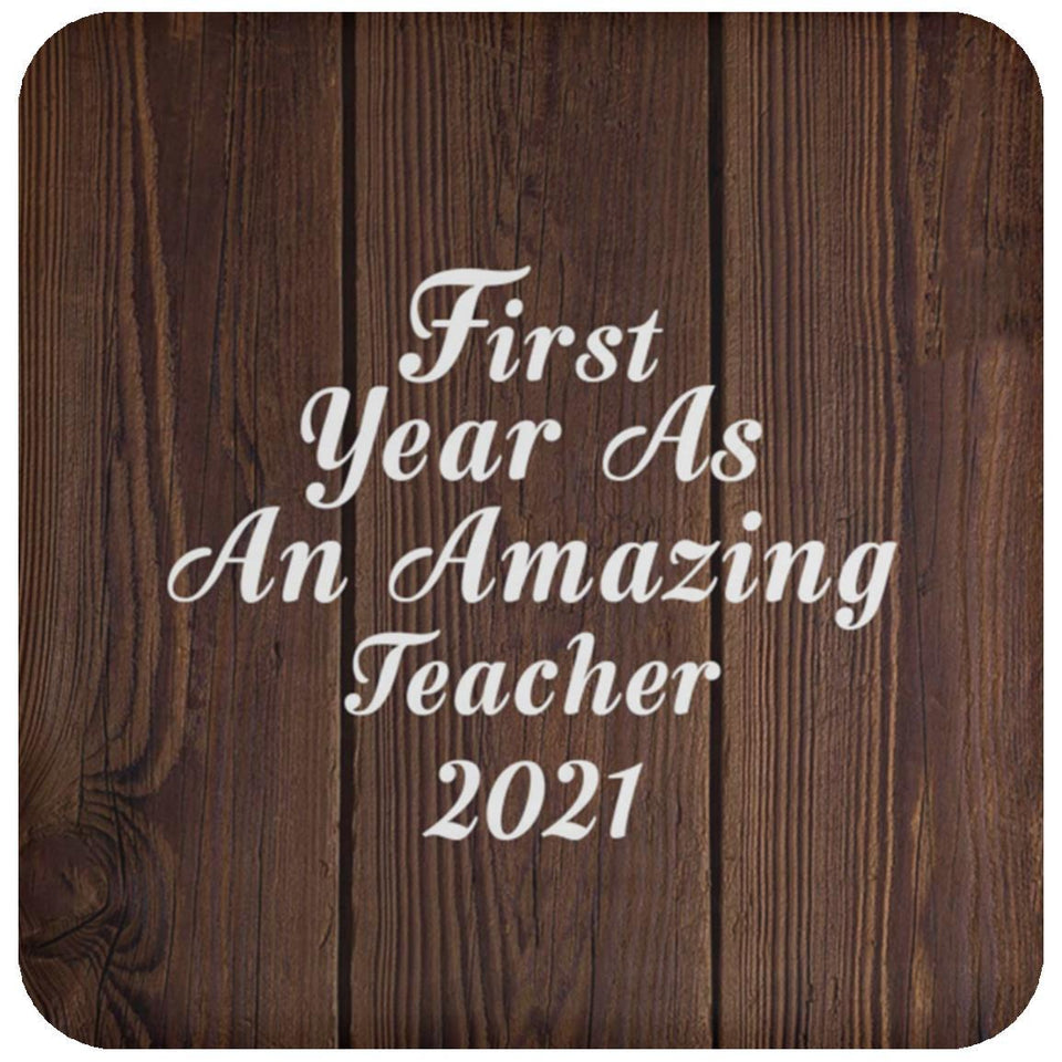 First Year As An Amazing Teacher 2021 - Drink Coaster D