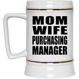 Mom Wife Purchasing Manager - Beer Stein