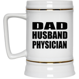 Dad Husband Physician - Beer Stein