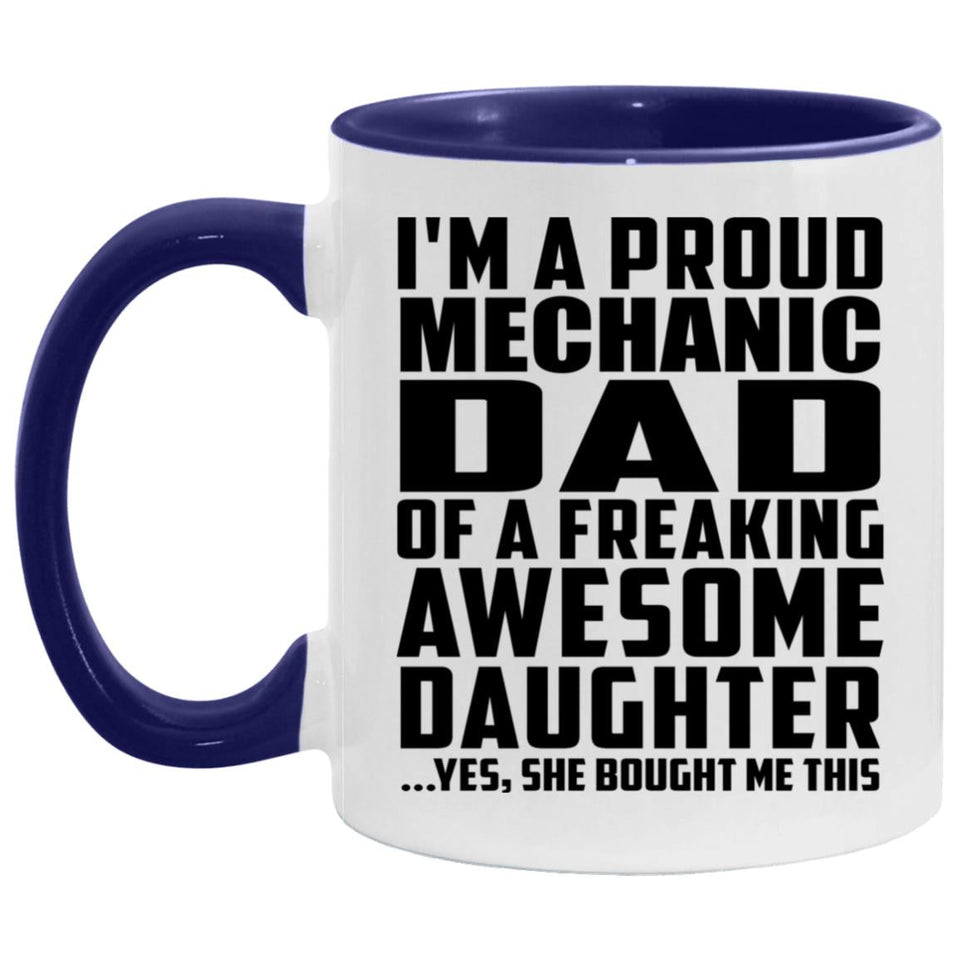 Proud Mechanic Dad Of Awesome Daughter - 11oz Accent Mug Purple