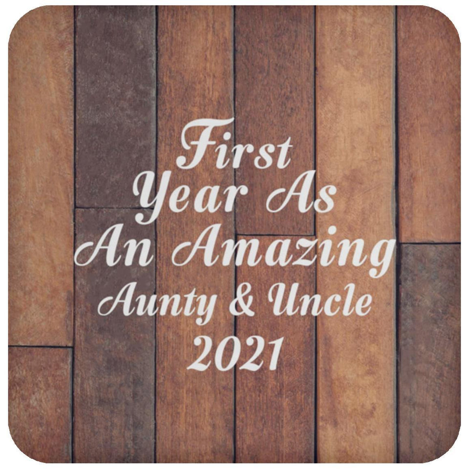 First Year As An Amazing Aunty & Uncle 2021 - Drink Coaster E