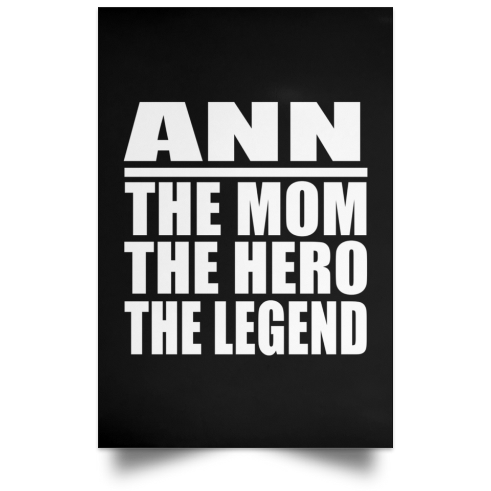 Ann The Mom The Hero The Legend - Poster Portrait
